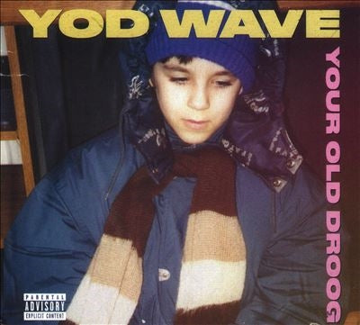 Your Old Droog - YOD Wave - Import CD