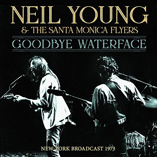 Neil Young - Goodbye Waterface - Import CD