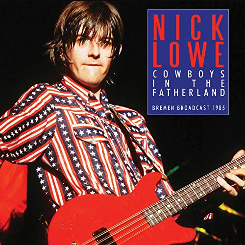 Nick Lowe - Cowboys In The Fatherland - Import CD