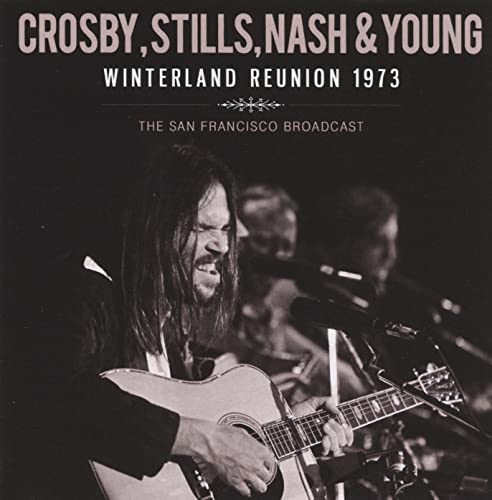 Crosby. Stills. Nash & Young - Winterland Reunion 1973 - Import CD