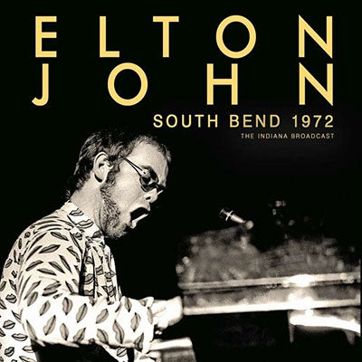 Elton John - South Bend 1972 - Import CD