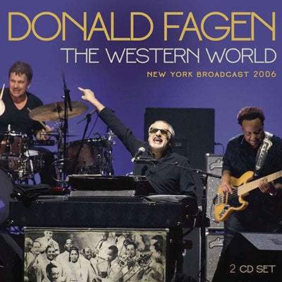 Donald Fagen - The Western World - New York Broadcast 2006 - Import 2 CD