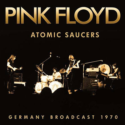 Pink Floyd - Atomic Saucers - Import CD