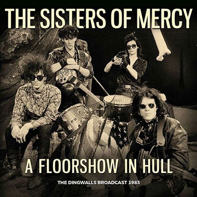 Sisters Of Mercy - A Floorshow In Hull - Import CD