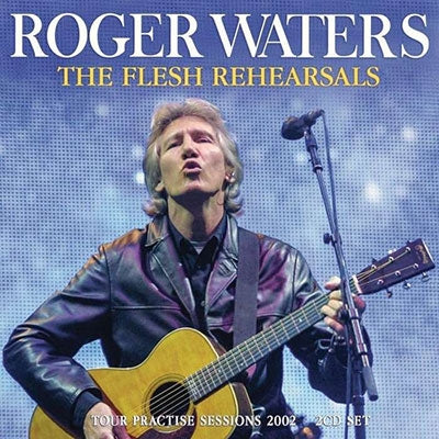 Roger Waters - The Flesh Rehearsals - Import 2 CD