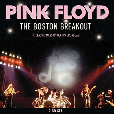 Pink Floyd - The Boston Breakout - Import 2 CD