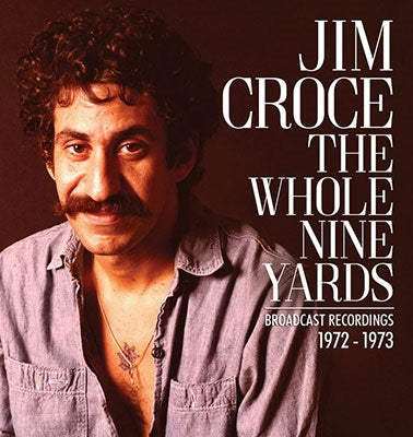 Jim Croce - The Whole Nine Yards - Import CD