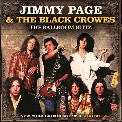 Jimmy Page & The Black Crowes - The Ballroom Blitz - Import 2 CD