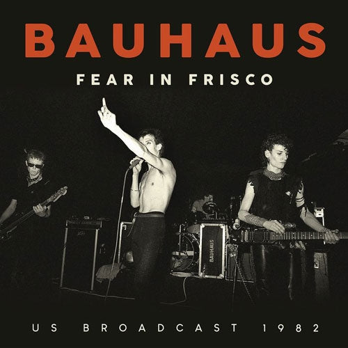 Bauhaus - Fear In Frisco - Import CD