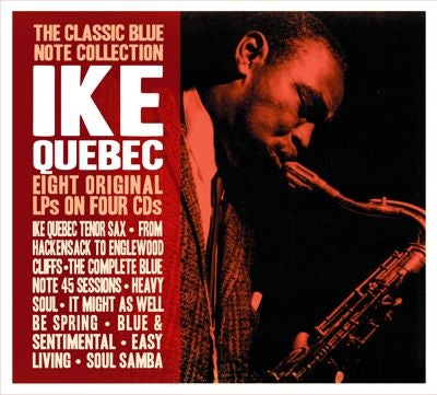 Ike Quebec - The Classic Blue Note Collection - Import 4 CD