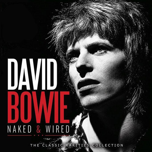 David Bowie - Naked & Wired - Import CD
