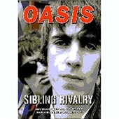 Oasis - Sibling Rivalry (Unauthorized Documentary) - Import DVD