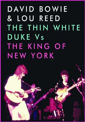 David Bowie 、 Lou Reed - The Thin White Duke Vs The King Of New York - Import DVD