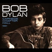 Bob Dylan - Carnegie Chapter Hall 1961 - Import CD