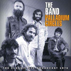 The Band - Palladium Circles - Import CD