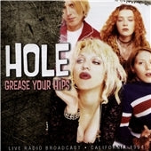 Hole - Grease Your Hips - Import CD
