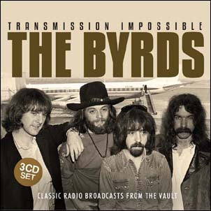 The Byrds - Transmission Impossible - Import 3 CD