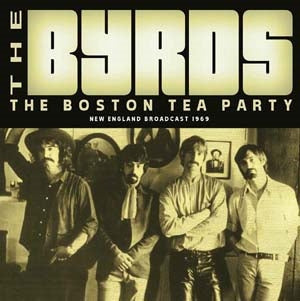 The Byrds - The Boston Tea Party - Import CD