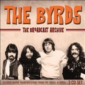 The Byrds - The Broadcast Archive - Import 3 CD