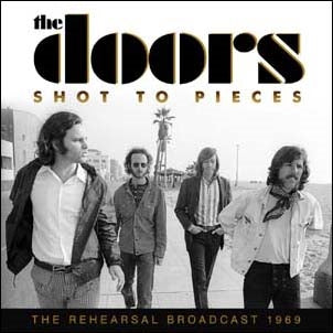 The Doors - Shot to Pieces - Import CD