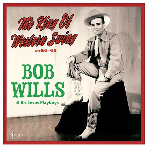 Bob Wills & His Texas Playboys - The King Of Western Swing: 1944-48 - Import Vinyl LP Record Limited Edition