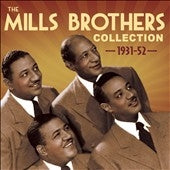 The Mills Brothers - The Mills Brothers Collection: 1931-52 - Import 2 CD