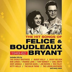 Various Artists - The Hit Songs Of Felice & Boudleaux Bryant 1949-1962 - Import 2 CD