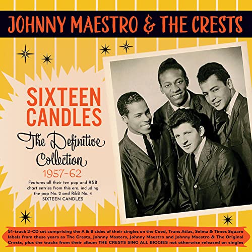 Johnny Maestro & The Crests - Sixteen Candles: The Definitive Collection 1957-62 - Import  CD