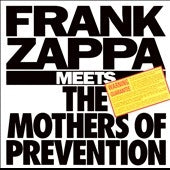 Frank Zappa - Frank Zappa Meets The Mothers of Prevention - Import CD