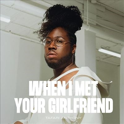 Tafari Anthony - When I Met Your Girlfriend - Import Vinyl LP Record