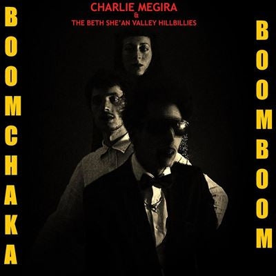 Charlie Megira / Bet She'An Valley Hillbillies - Boom Chaka Boom Boom - Import Maroon Vinyl LP Record