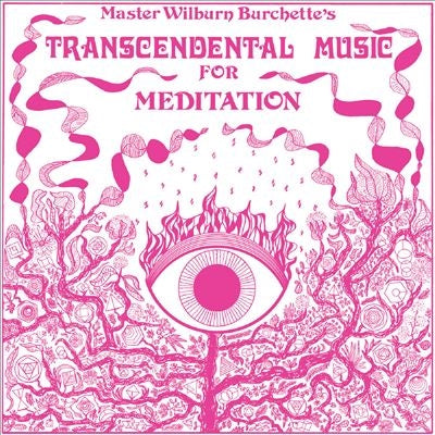 Wilburn Burchette - Transcendental Music For Meditation - Import Vinyl LP Record