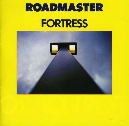 Roadmaster (Rock) - Fortress - Import CD