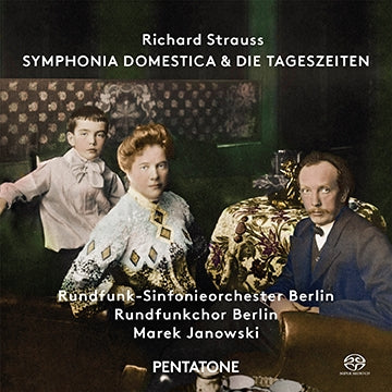 Marek Janowski & Berlin Radio Symphony Orchestra - R. Strauss: Symphonia Domestica - Die Tageszeiten - Import SACD Hybrid