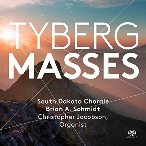 Tyberg, Marcel (1893-1944) - Masses Nos.1, 2 : Brian A.Schmidt / South Dakota Chorale, Christopher Jacobson(Organ)(Hybrid) - Import SACD Hybrid