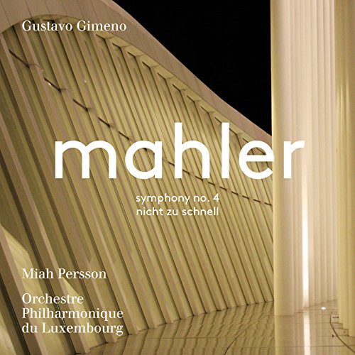 Mahler (1860-1911) - Symphony No.4, (Orchestral)Piano Quartet : Gustavo Gimeno / Luxembourg Philharmonic, Miah Persson(S)(Hybrid) - Import SACD Hybrid