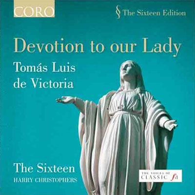 Harry Christophers - Devotion to Our Lady - Music of Tomas Luis de Victoria - Import CD