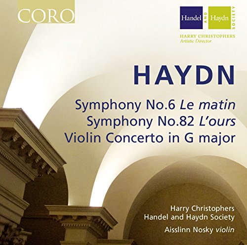 Haydn (1732-1809) - Symphonies Nos.6, 82, Violin Concerto : Christophers / Handel & Haydn Society, Nosky(Vn) - Import CD