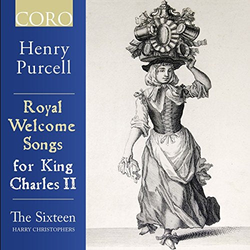 The Sixteen - Purcell: Royal Welcome Songs for King Charles II - Import CD