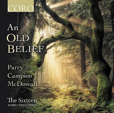 The Sixteen - An Old Belief - Import CD