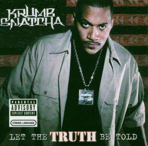 Krumb Snatcha - Let the Truth Be Told - Import CD