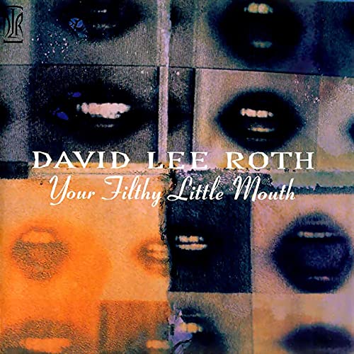 David Lee Roth - Your Filthy Little Mouth - Import CD Limited Edition