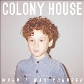 Colony House - When I Was Younger - Import CD