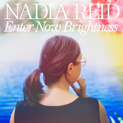 Nadia Reid - Enter Now Brightness - ImportCD