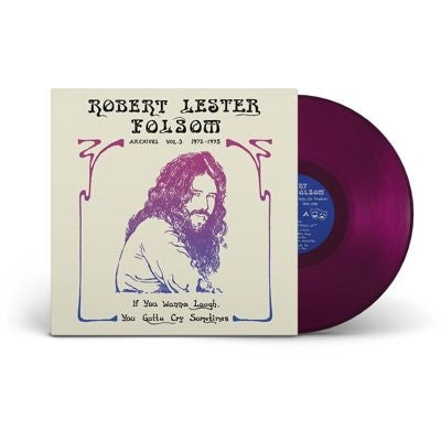 Robert Lester Folsom - If You Wanna Laugh, You Gotta Cry Sometimes: Archives: 1972-1975, Vol. 3 - Import Colored Vinyl LP Record