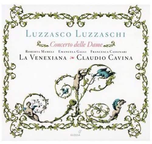 Luzzaschi, Luzzasco (c.1545-1607) - Concerto Delle Dame : Cavina / La Venexiana - Import CD