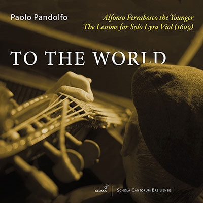 Paolo Pandolfo - Ferrabosco The Younger:Lessons For Solo Lyra Viol - Import 2 CD