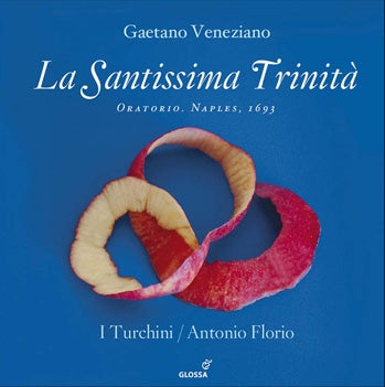 Antonio Florio - G.Veneziano: La Santissima Trinita - Oratorio. Naples, 1693 - Import CD