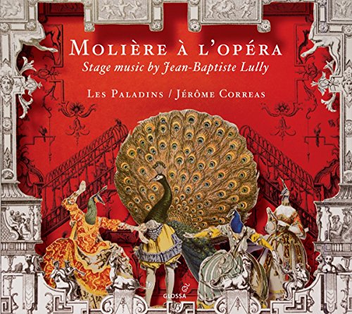 Lully, Jean-Baptiste (1632-1687) - Moliere a l'opera -Stage Music by Lully : Jerome Correas / Les Paladins - Import CD