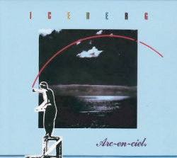 Iceberg - Arc-En-Ciel - Import CD